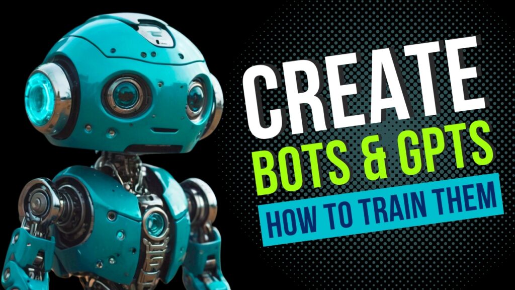 create bots and gpts