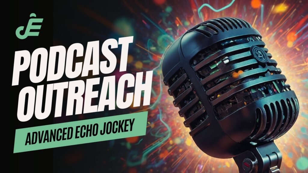 podcast outreach echo jockey